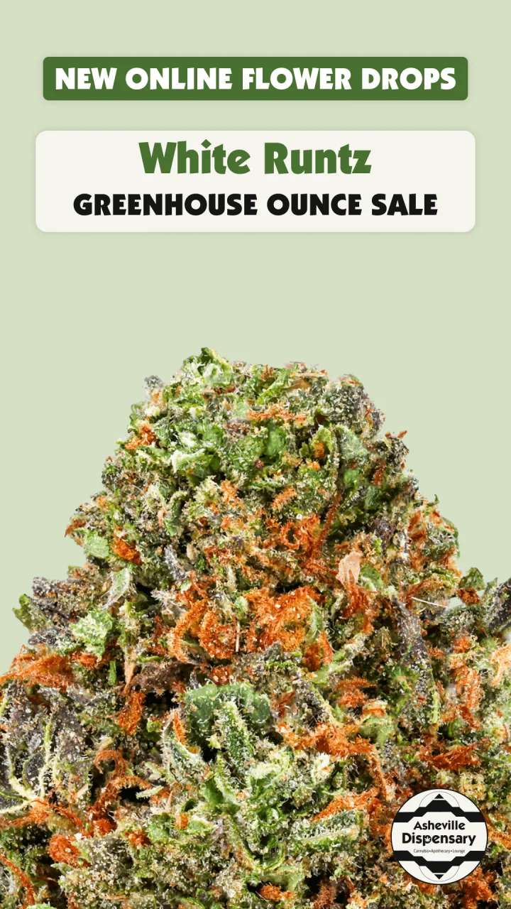 Vertical story card reading 'New online flower drops — White Runtz, Greenhouse ounce sale' over a macro photo of the flower