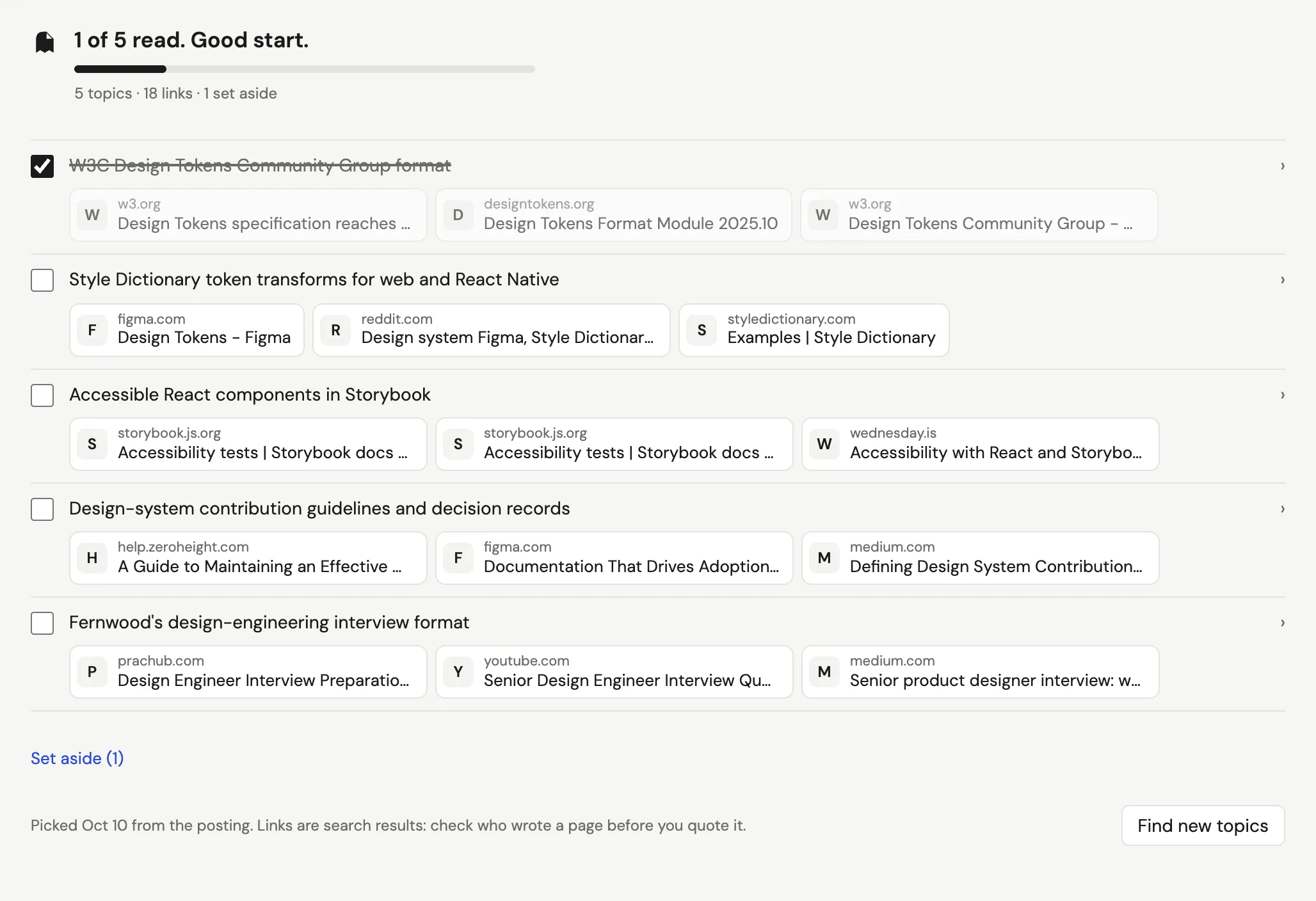 The Research tab: '1 of 5 read. Good start.' Five topics, such as the W3C Design Tokens format and accessible React components in Storybook, each with three links as small cards from w3.org, styledictionary.com, storybook.js.org and others. One topic is ticked as read and one is set aside