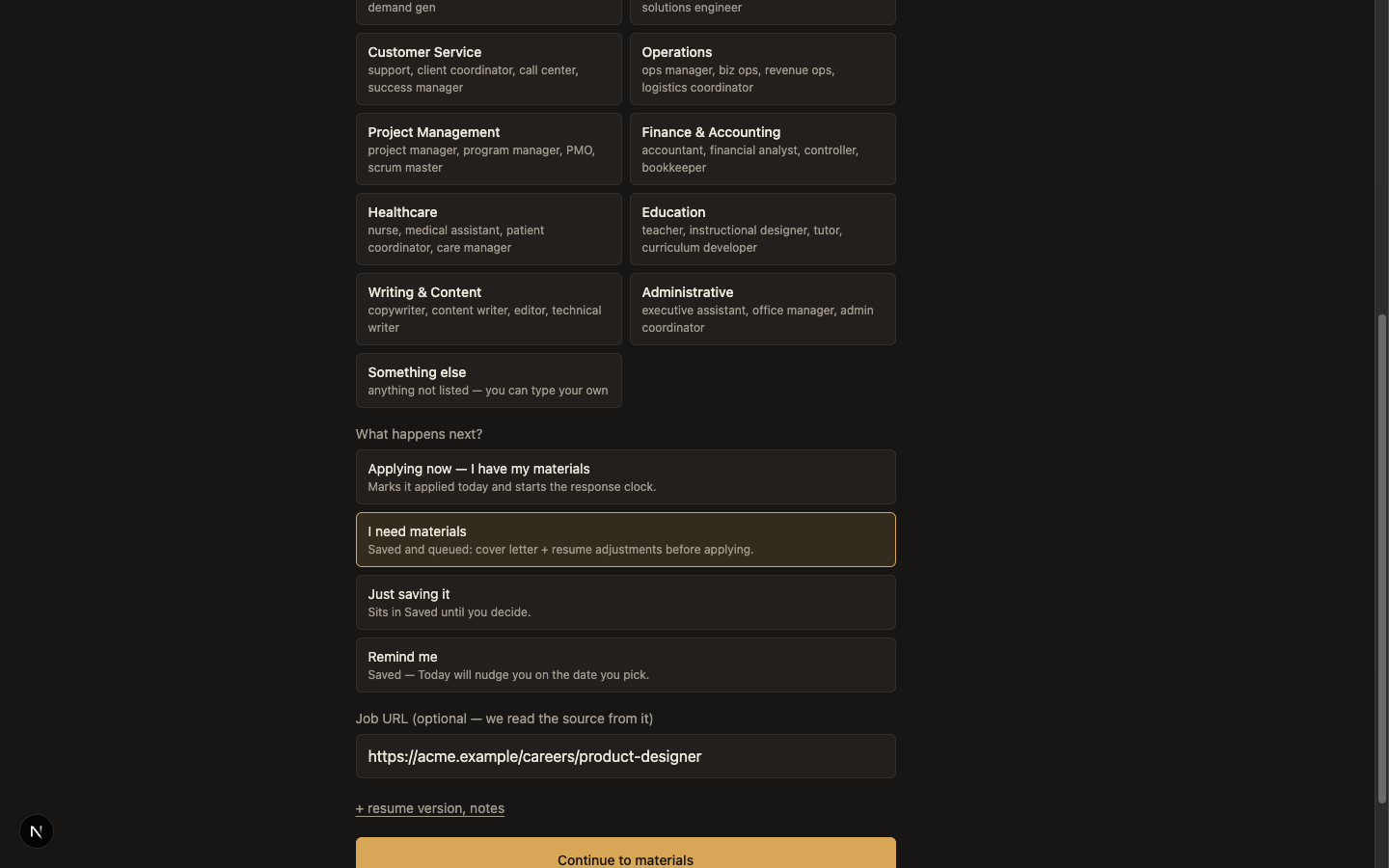 Capture form with the intent fork asking what happens next, with 'I need materials' selected